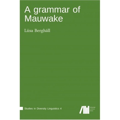 A grammar of Mauwake