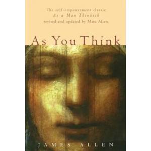 As You Think | James Allen (ISBN: 9781577310747)