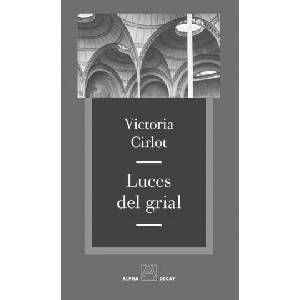 LUCES DEL GRIAL | VICTORIA CIRLOT (2018)