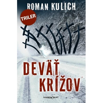 Deväť krížov - Roman Kulich