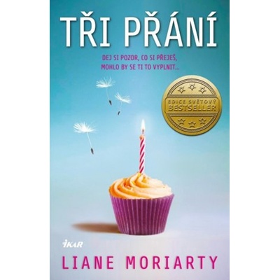 Tři přání - Liane Moriarty
