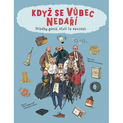 Když se vůbec nedaří - Max Teporelli, Barbara Gozzi, Agnese Innocente ilustrátor