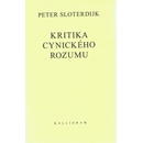 Kritika cynického rozumu - Sloterdijk Peter