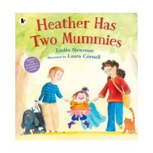 Heather Has Two Mummies | Leslea Newman (2016)