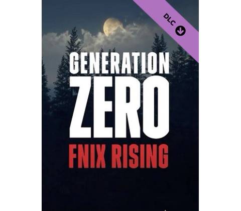 Generation Zero - FNIX Rising
