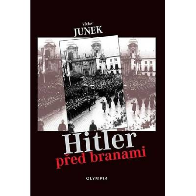 Hitler před branami - Václav Junek