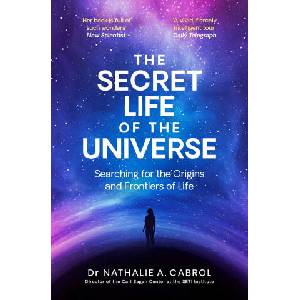 The Secret Life of the Universe | Nathalie A. Cabrol (ISBN: 9781398531321)