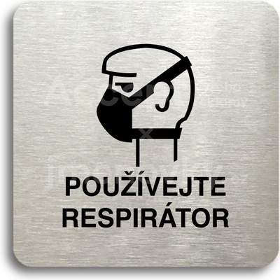 ACCEPT Piktogram používejte respirátor II - stříbrná tabulka - černý tisk bez rámečku