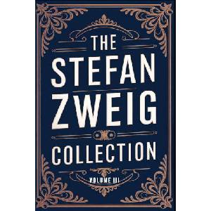 The Stefan Zweig Collection - Volume 3 (2025)