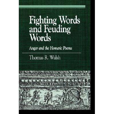 Fighting Words and Feuding Words | Thomas R. Walsh