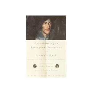 Devotions Upon Emergent Occasions and Death's Duel (ISBN: 9780375705489)