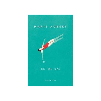 Grown Ups - Marie Aubert