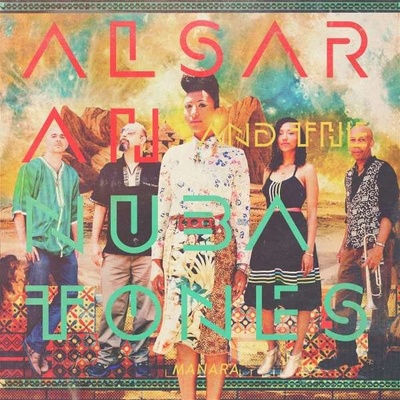 Alsarah & The Nubatones - Manara LP