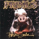 PRIMUS: PORK SODA CD