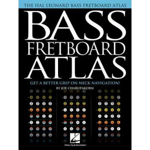 Bass Fretboard Atlas: Get a Better Grip on Neck Navigation! | Joe Charupakorn (ISBN: 9781495080364)