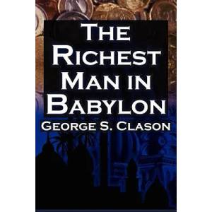 Richest Man in Babylon | George S. Clason (ISBN: 9781615890149)