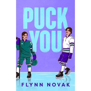 Puck You | NOVAK FLYNN (ISBN: 9781998341344)