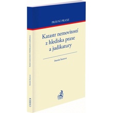 Katastr nemovitostí z hlediska praxe a judikatury