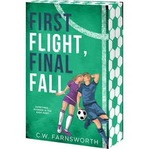 First Flight, Final Fall | FARNSWORTH C W (ISBN: 9781649378347)