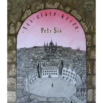 Tři zlaté klíče - Petr Sís