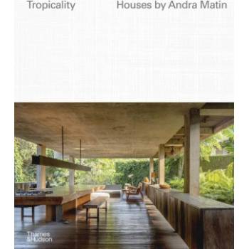 Tropicality: The Houses of Andra Matin