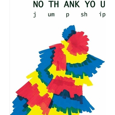 No Thank You - Jump Ship LP