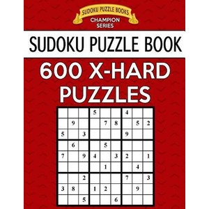 Sudoku Puzzle Book, 600 Extra Hard Puzzles: Single Difficulty Level for No Wasted Puzzles | Sudoku Puzzle Books (ISBN: 9781546851127)