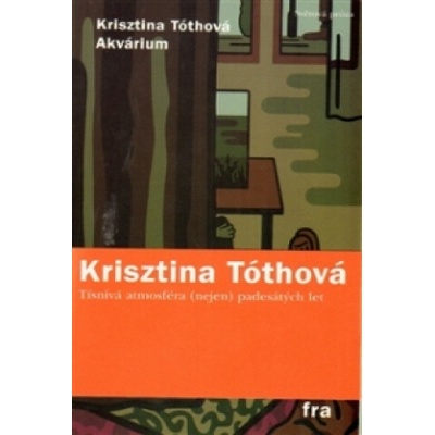 Akvárium - Krisztina Tóthová