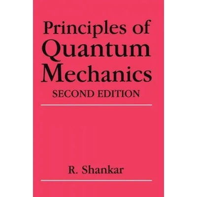 Principles of Quantum Mechanics | Ramamurti Shankar