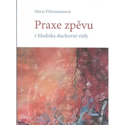 Praxe zpěvu z hlediska duchovní vědy - Maria Führmannová