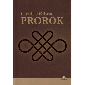 Prorok - Chalíl Džibrán