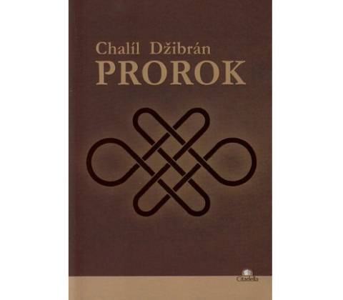 Prorok - Chalíl Džibrán