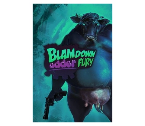 Blamdown Udder Fury