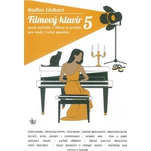 Filmový klavír 5 aneb melodie z velkých filmů pro malé pianisty Radim Linhart