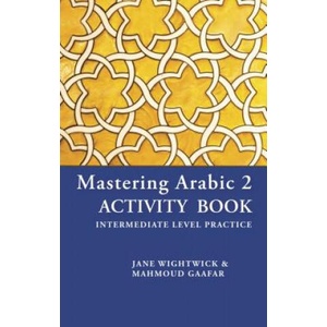 Mastering Arabic 2 | Jane Wightwick, Mahmoud Gaafar (ISBN: 9780781813501)