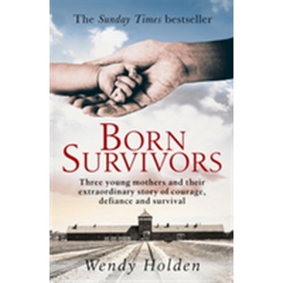 Born Survivors - Holden Wendy