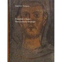 František z Assisi - Nový kritický životopis