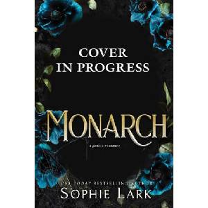 Monarch | LARK SOPHIE (ISBN: 9781464224157)