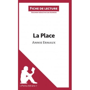 La Place de Annie Ernaux | Lise Ageorges, lePetitLittéraire. fr (ISBN: 9782806211170)