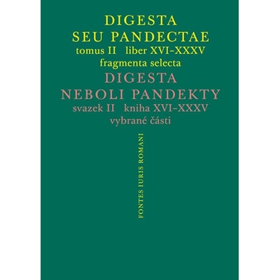 Digesta seu Pandectae. tomus II. / Digesta neboli Pandekty. svazek II. - Michal Skřejpek