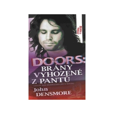 Doors: Dveře vyhozené z pantů. Odkaz Jima Morrisona jde k soudu John Densmore Maťa