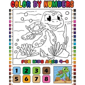 Color by Numbers for Kids Ages 4-8 (ISBN: 9781471629327)