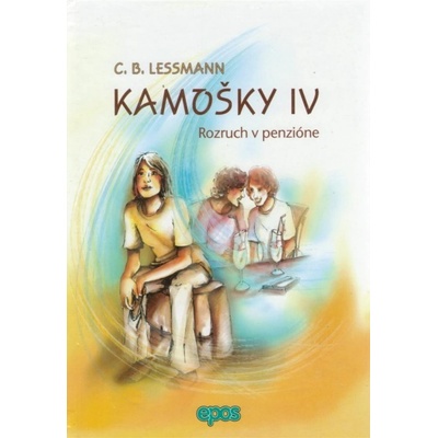 Kamošky IV - Rozruch v penzióne - Lessmann C.B.