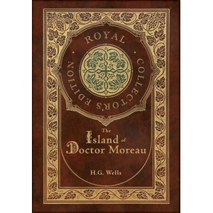 The Island of Doctor Moreau (Royal Collector's Edition) (Case Laminate Hardcover with Jacket) | H. G. Wells (2022)