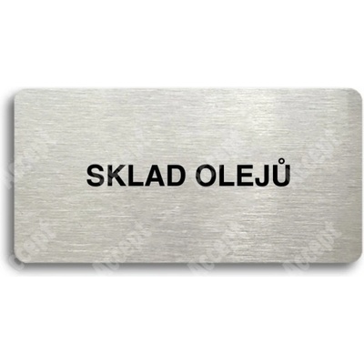 ACCEPT Piktogram SKLAD OLEJŮ - stříbrná tabulka - černý tisk bez rámečku