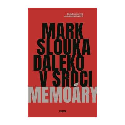 Daleko v srdci - Mark Slouka