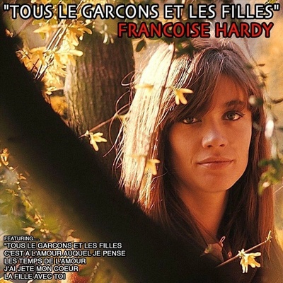 Hardy Francoise - Tous Les Garcons Et Les Filles LP