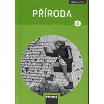 Příroda 4 Příručka učitele nová generace