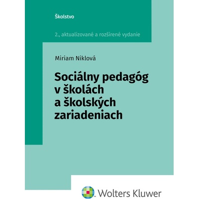 Sociálny pedagóg v školách a školských zariadeniach - Miriam Niklová