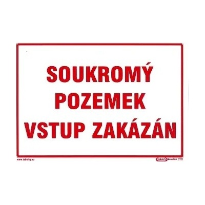 Tabulka Soukromý pozemek, vstup zakázán